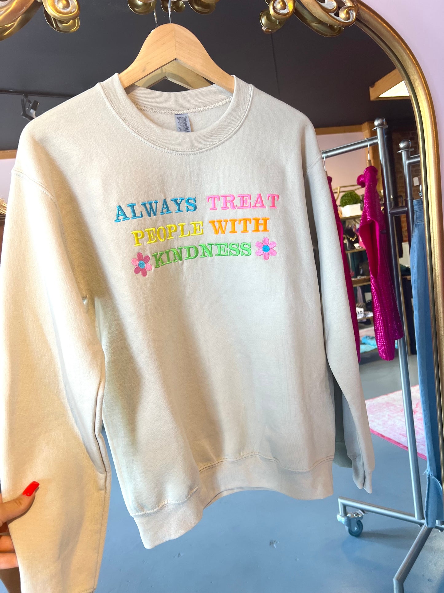 Always Treat People With Kindness Crewneck