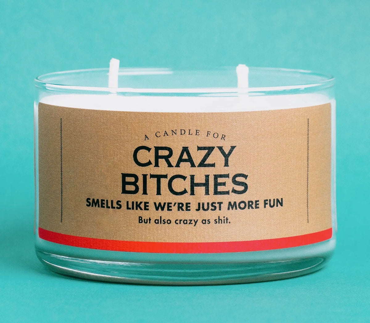 Crazy B**** Candle